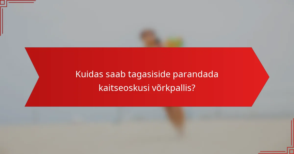 Kuidas saab tagasiside parandada kaitseoskusi võrkpallis?